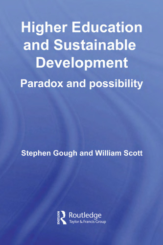Higher Education and Sustainable Development: Paradox and Possibility (Key Issues in Higher Education)