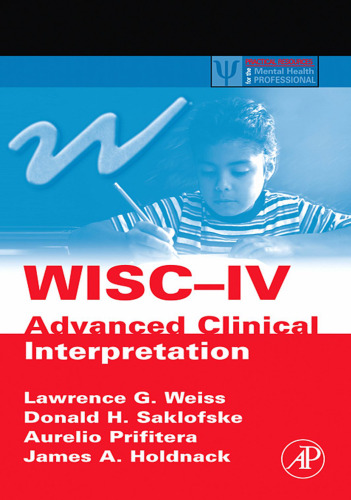 WISC-IV Advanced Clinical Interpretation (Practical Resources for the Mental Health Professional)