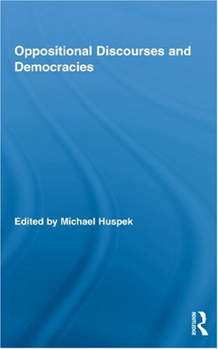 Oppositional Discourses and Democracies (Routledge Studies in Social and Political Thought)