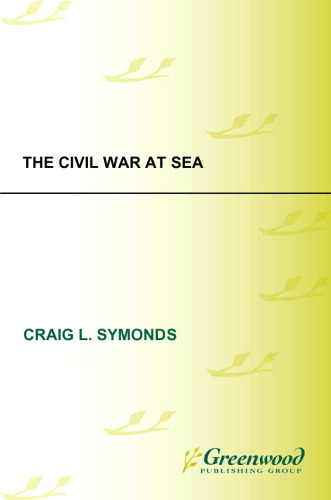 The Civil War at Sea (Reflections on the Civil War Era)