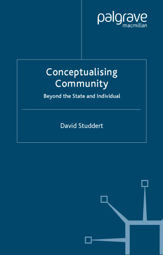 Conceptualising Community: Beyond State and Individual