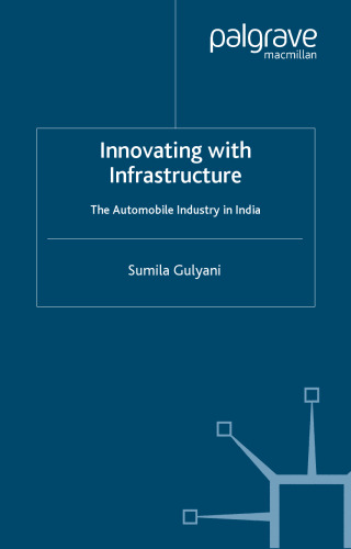 Innovating With Infrastructure: The Automobile Industry in India