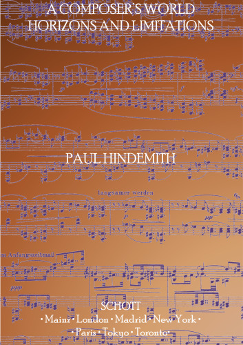 A Composer's World: Horizons and Limitations (Schott)