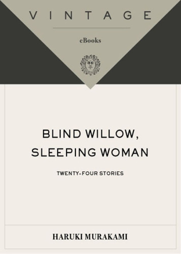 Blind Willow, Sleeping Woman