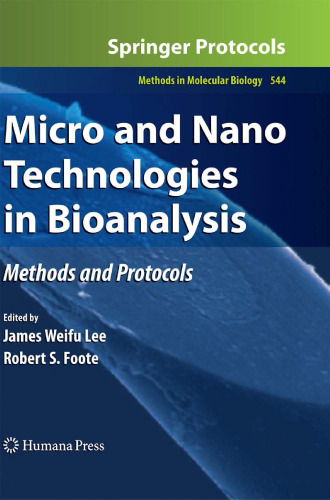 Micro and Nano Technologies in Bioanalysis: Methods and Protocols