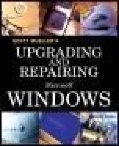 Upgrading and Repairing Microsoft Windows
