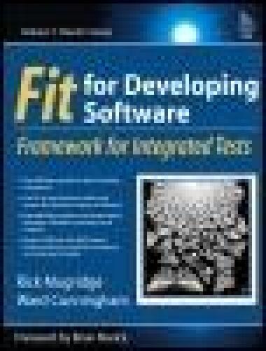 Fit for Developing Software: Framework for Integrated Tests
