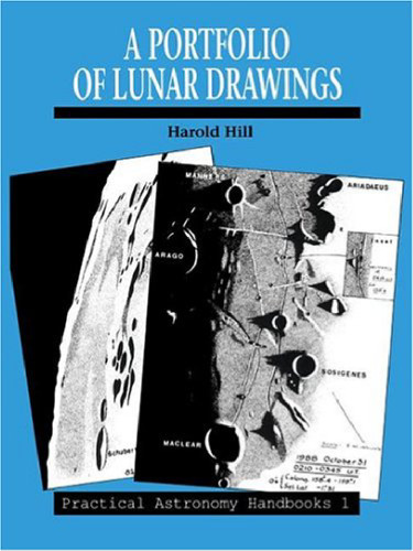 A Portfolio of Lunar Drawings (Practical Astronomy Handbooks)