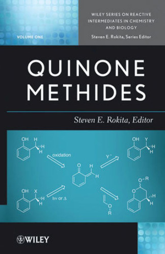 Quinone Methides (Wiley Series of Reactive Intermediates in Chemistry and Biology)