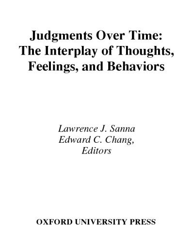 Judgments over Time: The Interplay of Thoughts, Feelings, and Behaviors