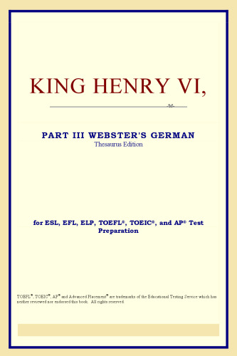 King Henry VI, Part III (Webster's German Thesaurus Edition)