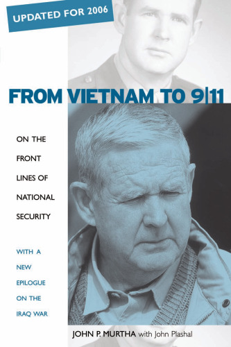 From Vietnam to 9 11: On the Front Lines of National Security
