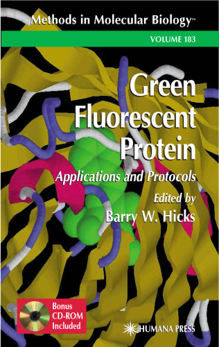 Green Fluorescent Protein: Applications & Protocols (Methods in Molecular Biology Vol 183)