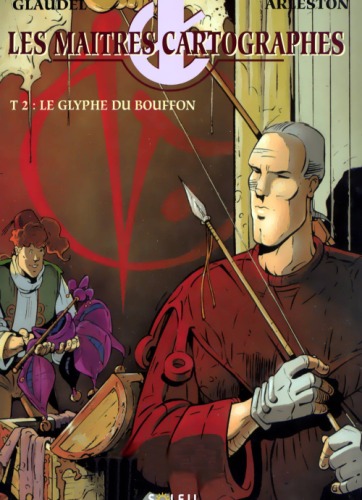 Les Maîtres cartographes, tome 2 : Les Glyphes du Bouffon