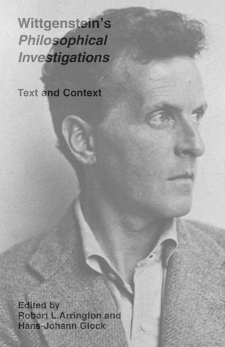 Wittgenstein's Philosophical Investigations: Text and Context