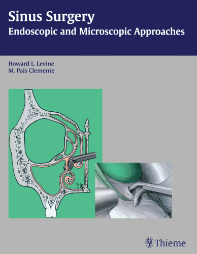 Sinus Surgery: Endoscopic And Microscopic Approaches