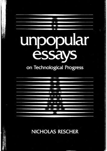 Unpopular Essays on Technological Progress