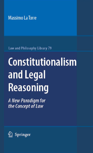 Constitutionalism and Legal Reasoning (Law and Philosophy Library)