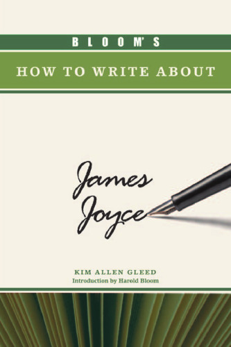 Bloom's How to Write About James Joyce (Bloom's How to Write About Literature)