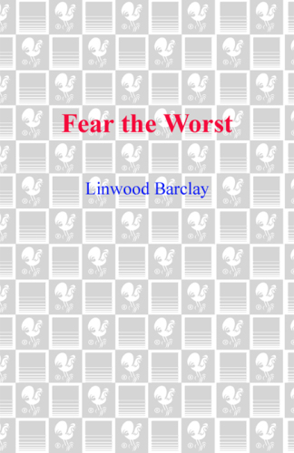 Fear the Worst: A Thriller