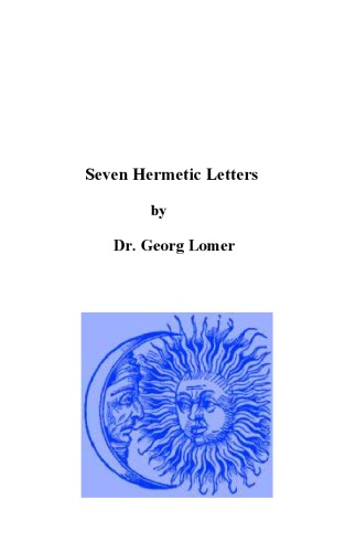 Seven Hermetic Letters: Letters for the Development of the Secret Powers of the Soul