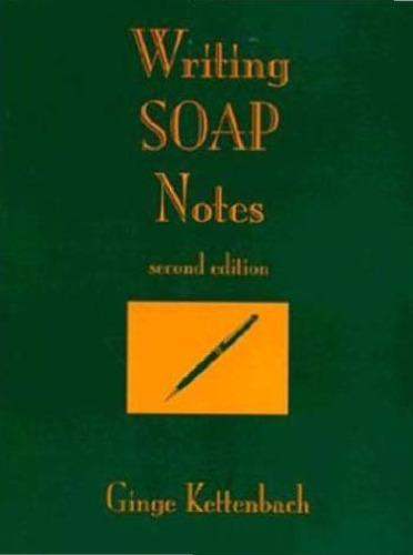 Writing Soap Notes, Second Edition
