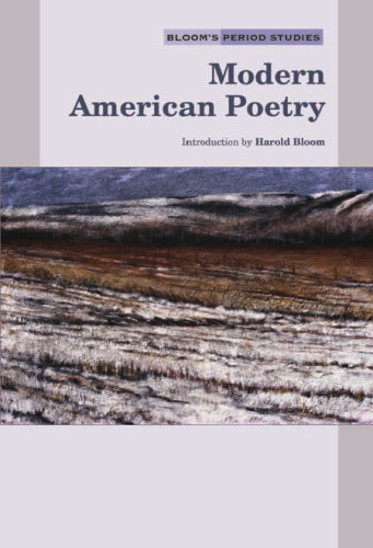 Modern American Poetry (Bloom's Period Studies)