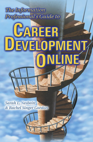 The Information Professional's Guide to Career Development Online