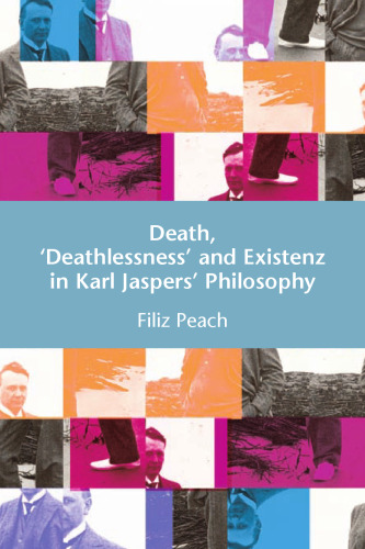 Death, 'Deathlessness' and Existenz in Karl Jaspers' Philosophy