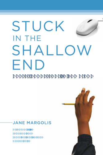 Stuck in the Shallow End: Education, Race, and Computing