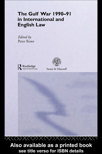 The Gulf War 1990-91 in International and English Law