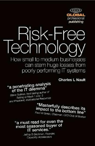 Risk-Free Technology: How Small to Medium Businesses Can Stem Huge Losses From Poorly Performing IT Systems