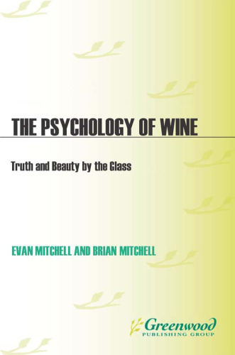 The Psychology of Wine: Truth and Beauty by the Glass