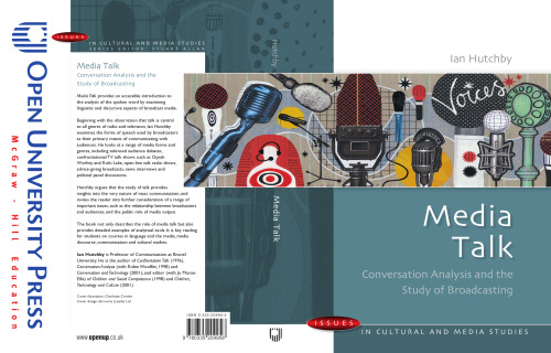 Media Talk: Conversation Analysis and the Study of Broadcasting