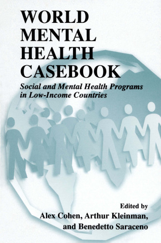World Mental Health Casebook: Social and Mental Programs in Low-Income Countries