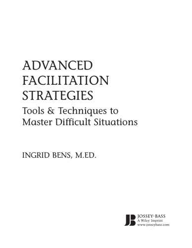 Advanced Facilitation Strategies: Tools & Techniques to Master Difficult Situations