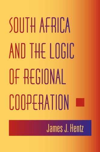 South Africa And The Logic Of Regional Cooperation