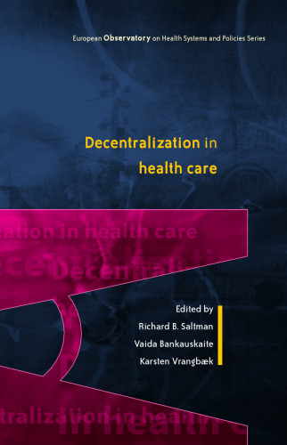 Decentralization in health care (Euorpean Observatory on Health Systems and Policies)