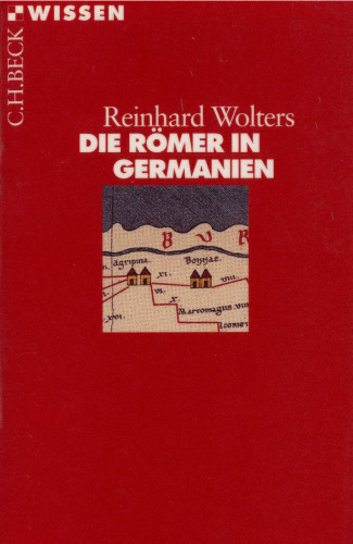 Die Römer in Germanien (Beck Wissen)