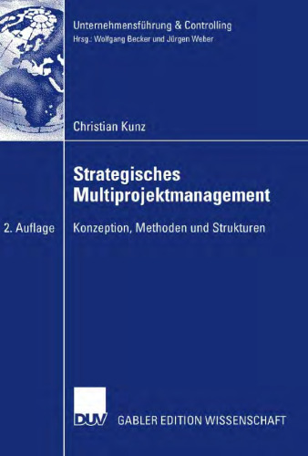 Strategisches Multiprojektmanagement: Konzeption, Methoden und Strukturen. 2. Auflage