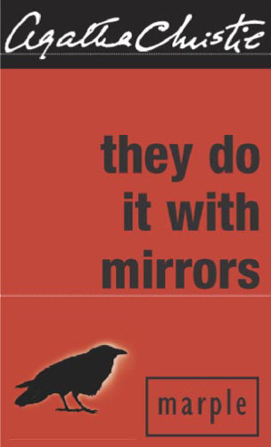 They Do It With Mirrors (Miss Marple Mysteries)