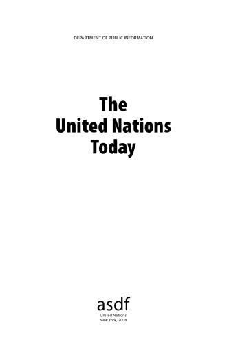 The United Nations Today (Basic Facts About the United Nations)