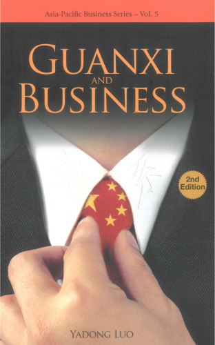 Guanxi and Business (Asia-Pacific Business Series ? Vol. 5) (Asia-Pacific Business)
