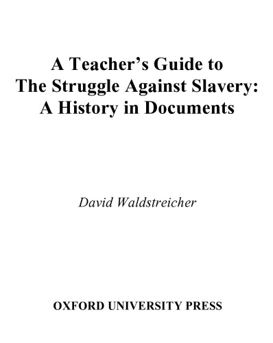 A Teacher's Guide to The Struggle against Slavery: A History in Documents (Pages from History)