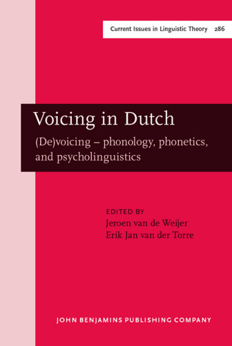 Voicing in Dutch: (De)voicing — Phonology, Phonetics, and Psycholinguistics