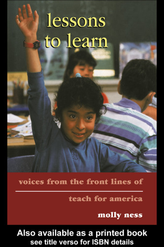 Lessons to Learn: Voices from the Front Lines of Teach for America