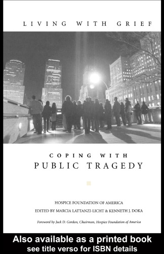Living with Grief: Coping with Public Tragedy (Living with Grief)