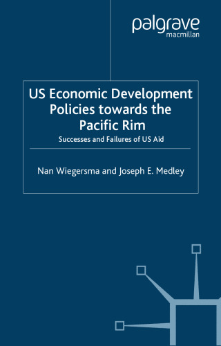US Economic Development Policies Towards the Pacific Rim: Successes and Failures of US Aid