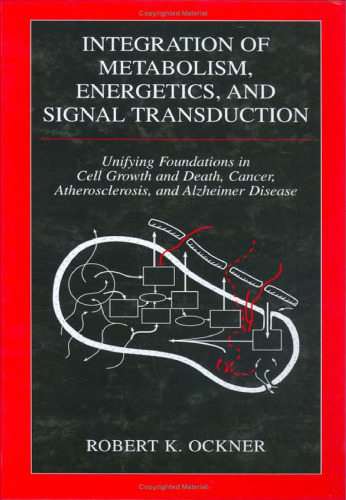 Integration of Metabolism, Energetics, and Signal Transduction (Bioengineering, Mechanics, and Materials: Principles and Applications in Sport S.)