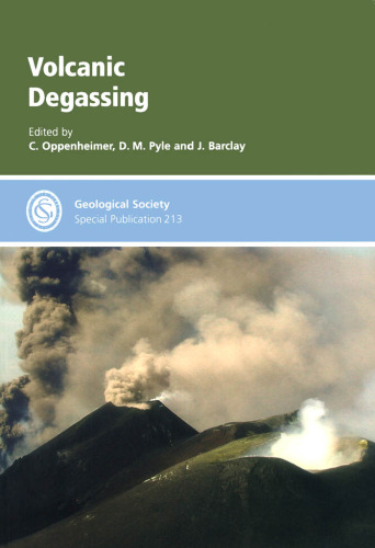 Volcanic Degassing (Geological Society Special Publication No. 213)